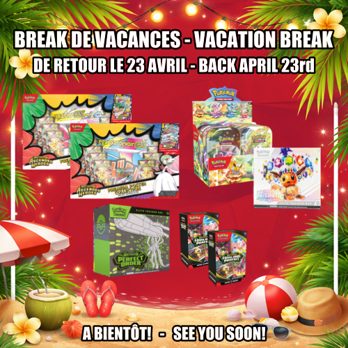 POKÉMON BREAK #202 - VACATION BREAK! 23 AVRIL!